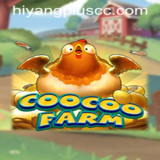 Dive into the Exciting World of CooCooFarm and Discover the Magic of Hiyang Plus