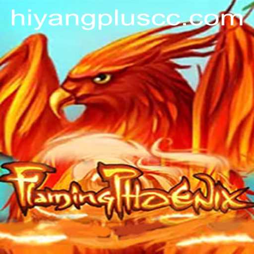 FlamingPhoenix: A Fiery Adventure Into the World of Hiyang Plus