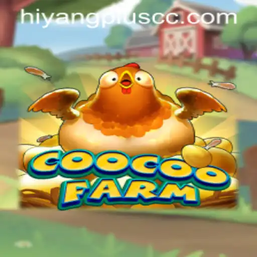 Dive into the Exciting World of CooCooFarm and Discover the Magic of Hiyang Plus