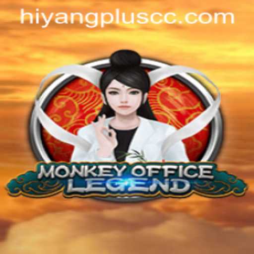 Exploring the Exciting World of MonkeyOfficeLegend and the Power of Hiyang Plus
